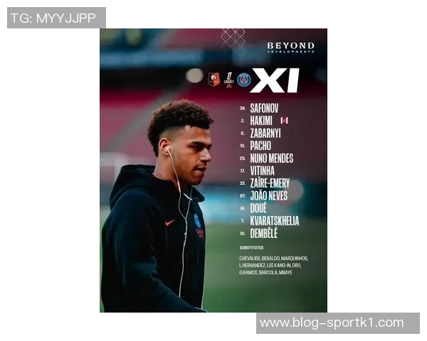 巴黎对阵雷恩大名单公布登贝莱与K77领衔缺席球员引关注